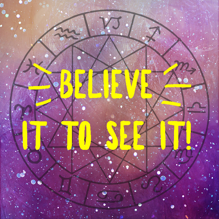 Believe it to see it