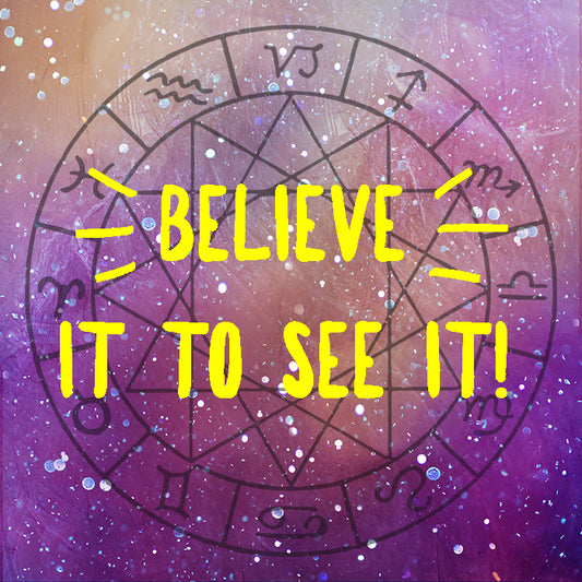 Believe it to see it