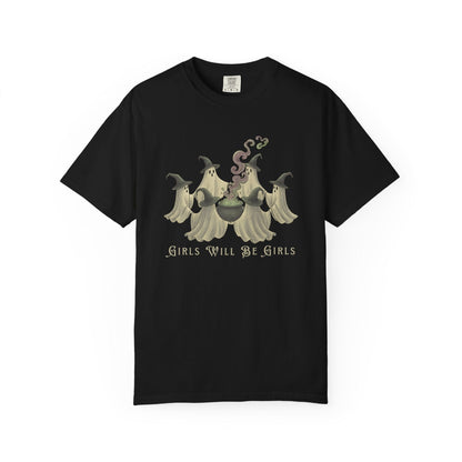 Girls Will Be Girls Shirt