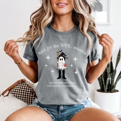 Here For The 'BER Months Shirt