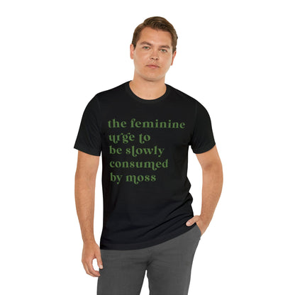 The feminine Urge Short Sleeve Tee