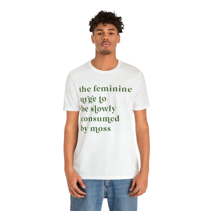 The feminine Urge Short Sleeve Tee