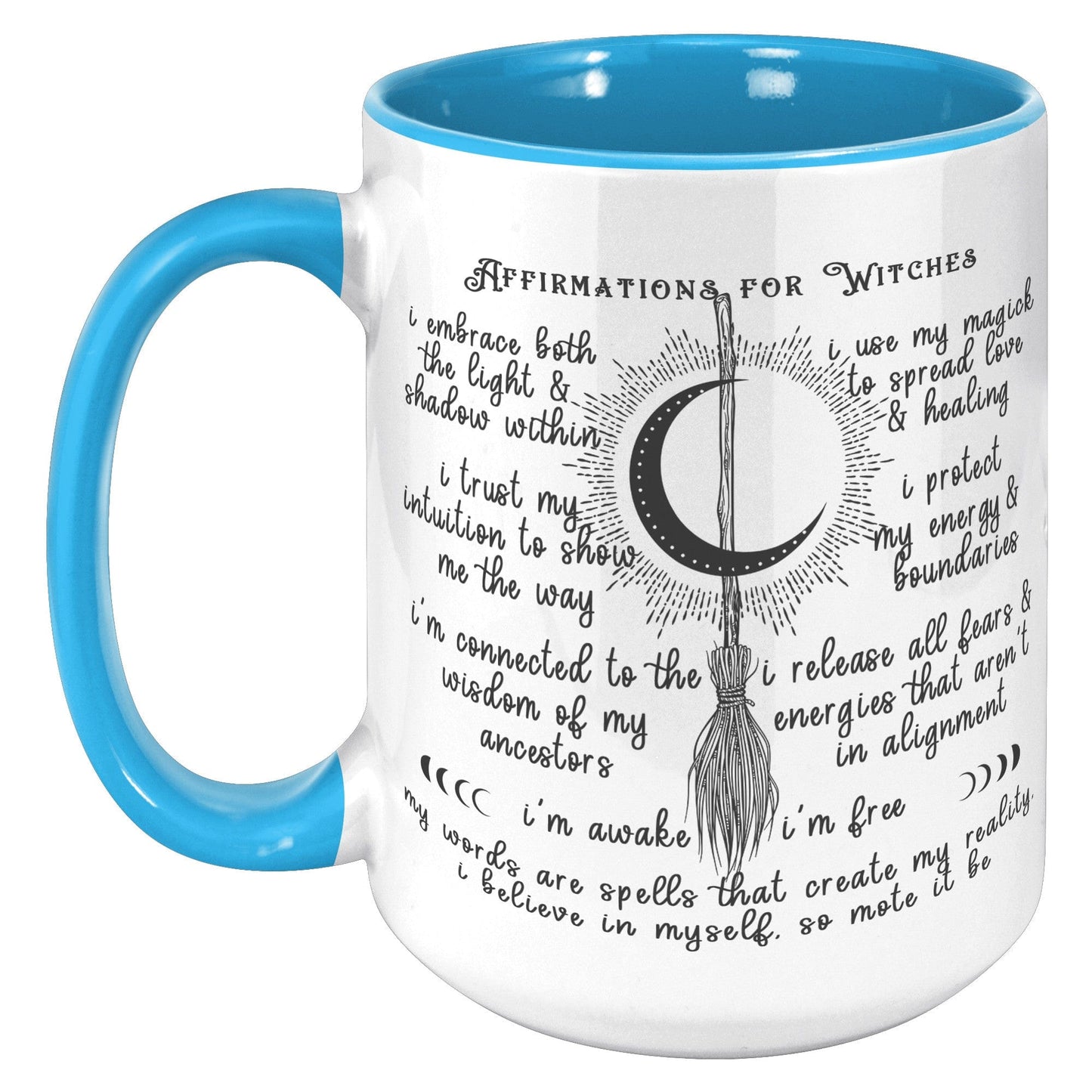 High Quality 15oz Mug - Affirmations for Witches