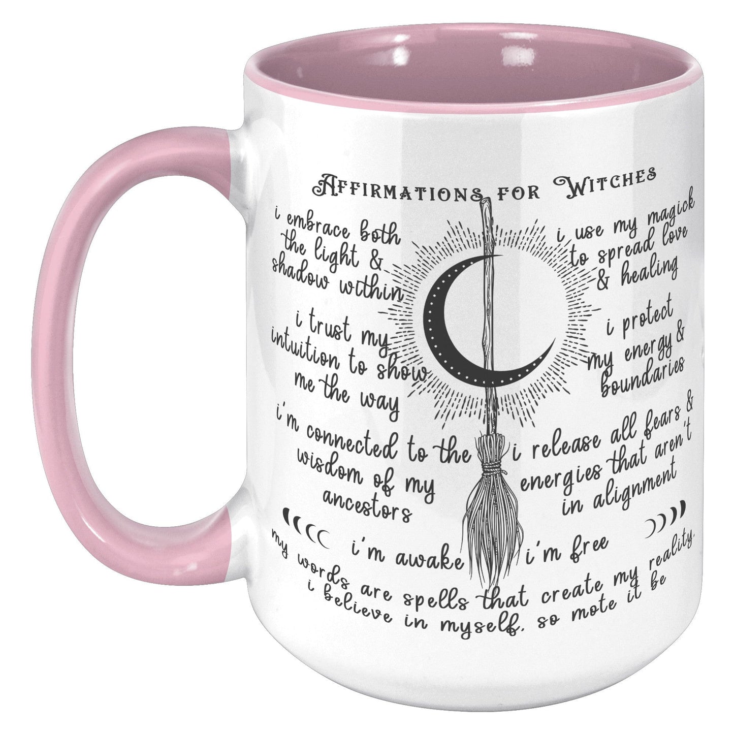 High Quality 15oz Mug - Affirmations for Witches