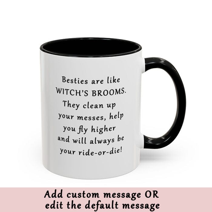 Sisters/Besties Are Like Witch's Brooms  - Personalized Mug