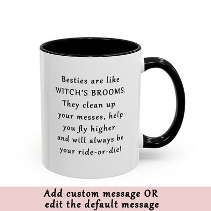 Sisters/Besties Are Like Witch's Brooms  - Personalized Mug