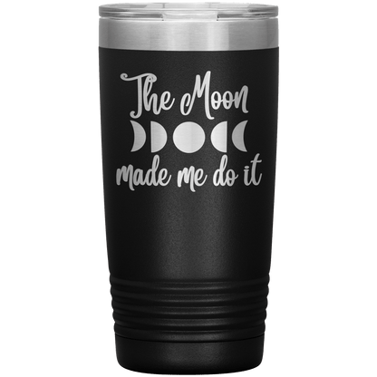 Tumbler - The Moon Made Me Do It