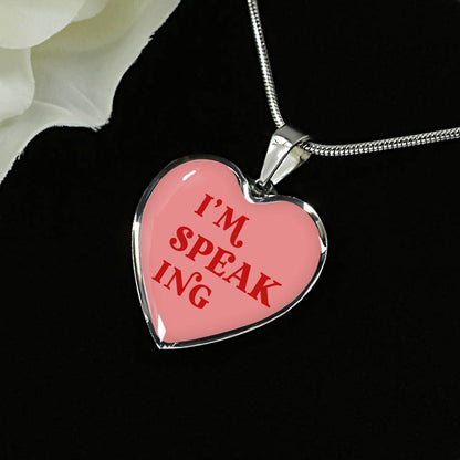 I'm Speaking Necklace (Heart Pendant: 24mm x 24mm)