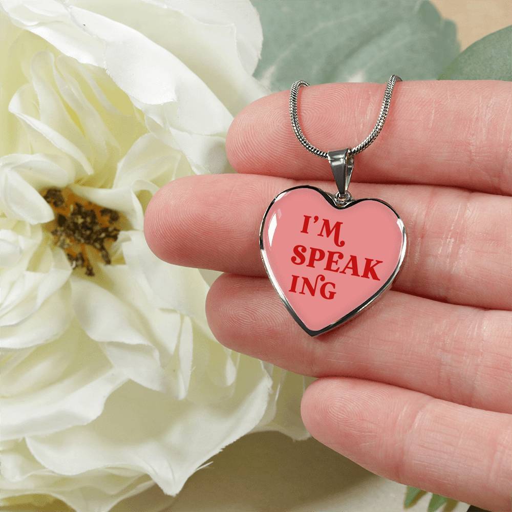 I'm Speaking Necklace (Heart Pendant: 24mm x 24mm)