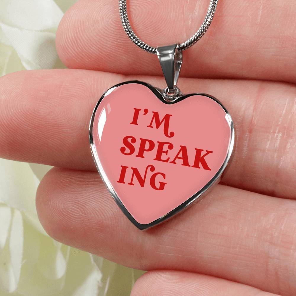 I'm Speaking Necklace (Heart Pendant: 24mm x 24mm)