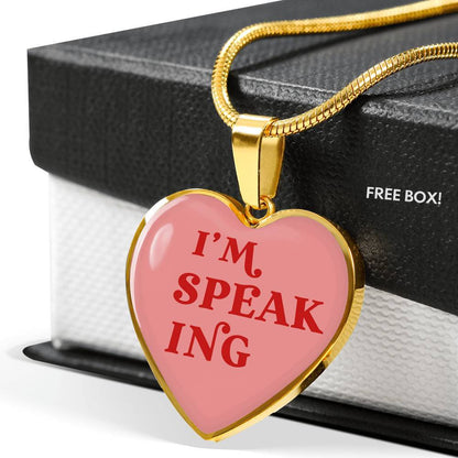 I'm Speaking Necklace (Heart Pendant: 24mm x 24mm)