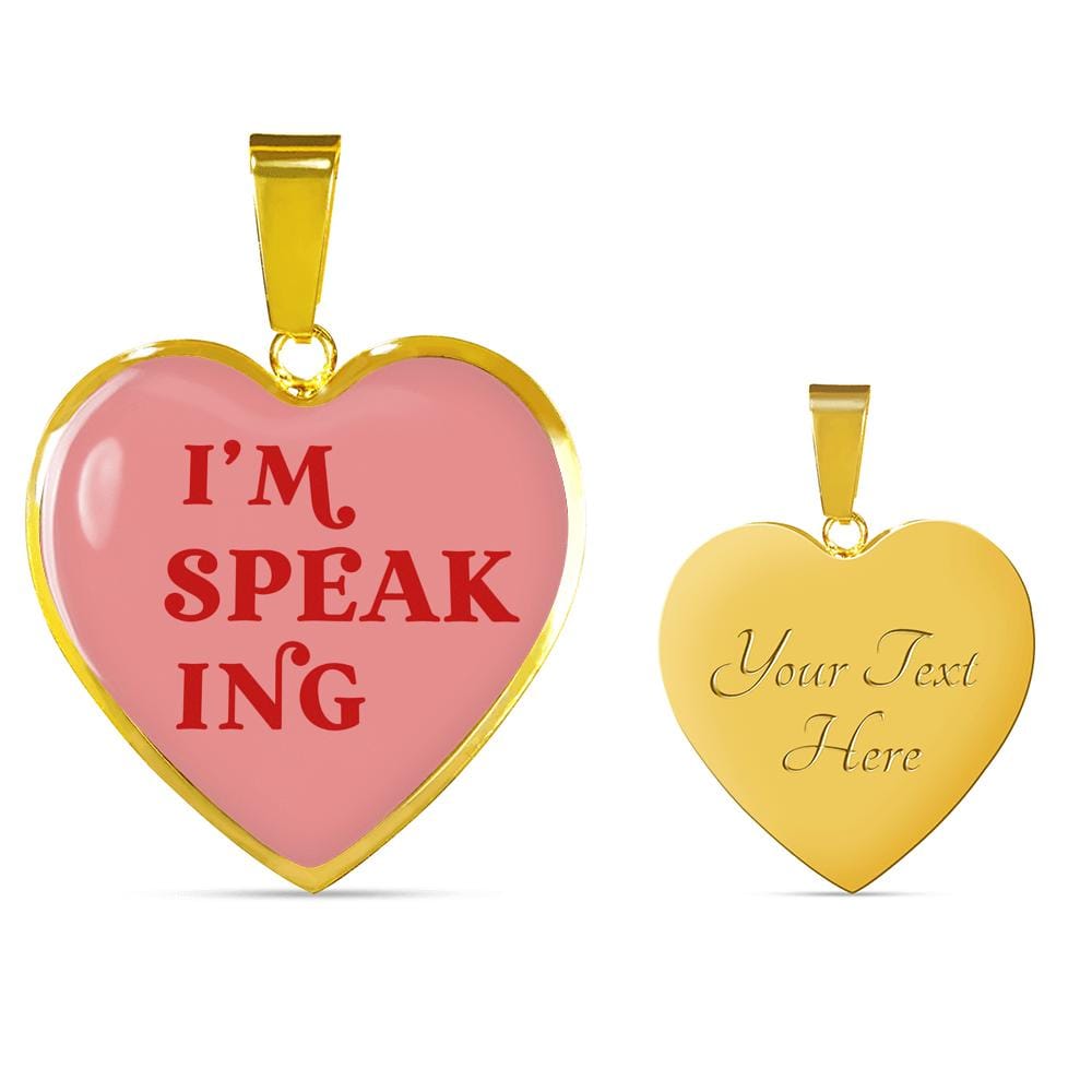 I'm Speaking Necklace (Heart Pendant: 24mm x 24mm)