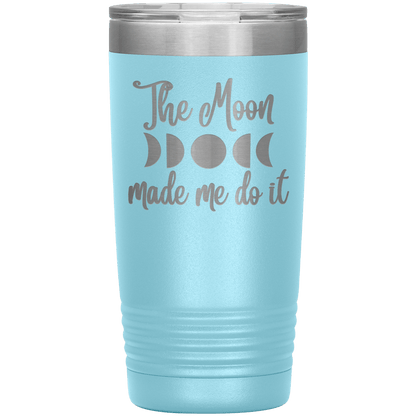 Tumbler - The Moon Made Me Do It